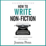 How to Write NonFiction Second Editi..., Joanna Penn