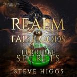 Terrible Secrets, Steve Higgs