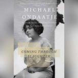 Coming Through Slaughter, Michael Ondaatje