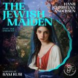 The Jewish Maiden Story Time, Episod..., Hans Christian Andersen
