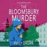 The Bloomsbury Murder, Emily Organ