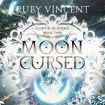 Moon Cursed, Ruby Vincent