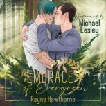 The Embrace of Evergreen, Rayne Hawthorne