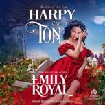 Harpy of the Ton, Emily Royal
