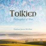 Tolkien, Philosopher of War, Graham James McAleer