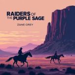 Riders of the purple Sage, Zane Grey