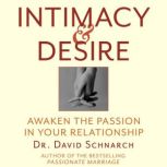 Intimacy  Desire, Dr. David Schnarch