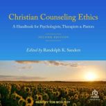 Christian Counseling Ethics, Randolph K. Sanders