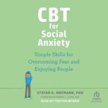 CBT for Social Anxiety, PhD Hofmann
