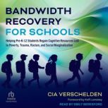 Bandwidth Recovery For Schools, Cia Verschelden