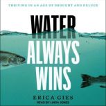 Water Always Wins, Erica Gies