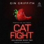 Cat Fight, Gin Griffith