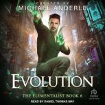 Evolution, Michael Anderle