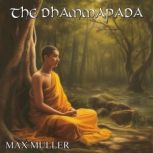 The Dhammapada, Max Muller