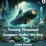 Twenty Thousand Leagues under the Sea..., Jules Verne