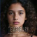 My Temporary Home, Raquel Rodriguez