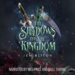 The Shadows of the Kingdom, Jen Bliton