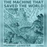 The Machine that Saved the World, Murray Leinster