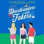 Heartbreakers and Fakers, Cameron Lund