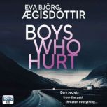 Boys Who Hurt, Eva Bjorg Aegisdottir