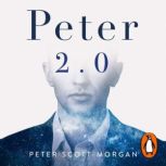 Peter 2.0, Peter ScottMorgan