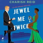 Jewel Me Twice, Charish Reid