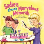 Sadies Almost Marvelous Menorah, Jamie Korngold
