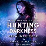Hunting Darkness, Amelia Gates