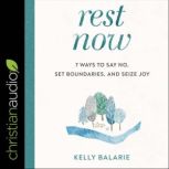 Rest Now, Kelly Balarie