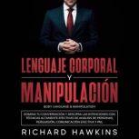 Lenguaje corporal y manipulacion Bod..., Richard Hawkins