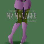 Mr Manager Crossdressing Stories, Hellen Heels