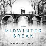 Midwinter Break, Bernard MacLaverty