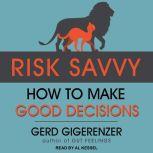 Risk Savvy, Gerd Gigerenzer