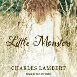 Little Monsters, Charles Lambert