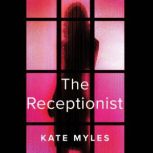 The Receptionist, Kate Myles