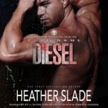 Code Name Diesel, Heather Slade