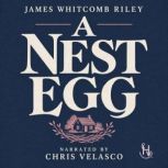 A Nest Egg, James Whitcomb Riley