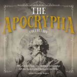 The Apocrypha Collection, Julius Anthony Rogers