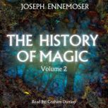 The History of Magic Volume 2, Joseph Ennemoser