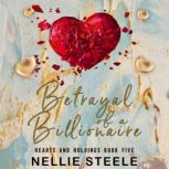 Betrayal of a Billionaire, Nellie Steele