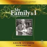 My Family and I, Adam Gussow