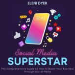 Social Media Superstar, Eleni Dyer