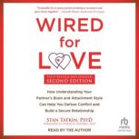 Wired for Love, Second Edition, Harville Hendrix, PhD