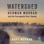 Watershed, Davy Murrah