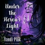 Under the Herons Light, Randi Pink