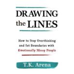 Drawing the Lines, T.K. Arena
