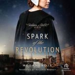 Spark of the Revolution, Megan Soja