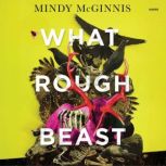What Rough Beast, Mindy McGinnis