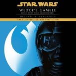 Wedges Gamble Star Wars Legends Ro..., Michael A. Stackpole