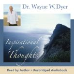 Inspirational Thoughts, Dr. Wayne W. Dyer